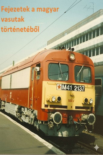 Series poster for Fejezetek a magyar vasutak történetéből (2010)