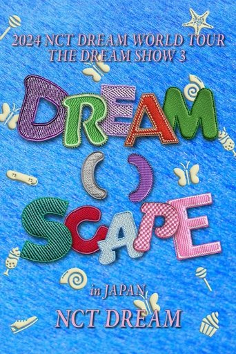 2024 NCT DREAM WORLD TOUR  THE DREAM SHOW 3 - DREAM( )SCAPE in JAPAN poster