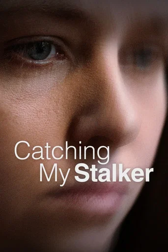 Movie poster for Catching My Stalker (2025)
