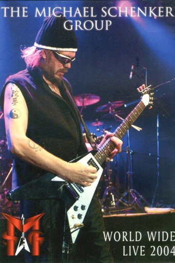Movie poster for Michael Schenker Group – World Wide Live 2004 (2004)