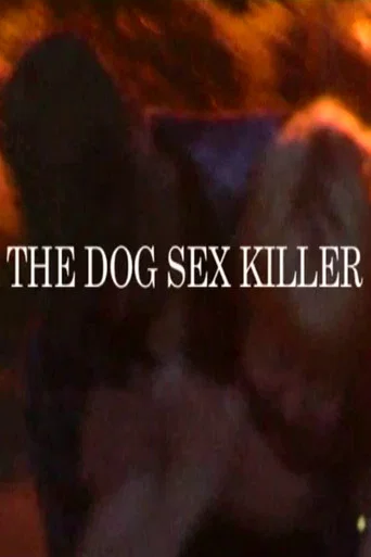Movie poster for The Dog Sex Killer (2008)