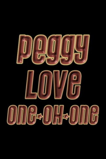Movie poster for Peggy Love One-Oh-One (2001)