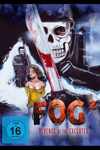 Movie poster for Fog² - Revenge of the Executed (2007)