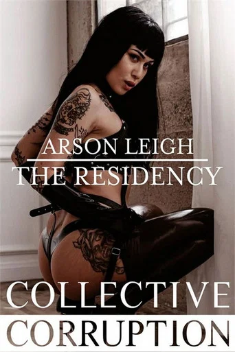 Movie poster for Arson Leigh - The Residency