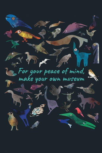 Movie poster for For Your Peace of Mind, Make Your Own Museum (2021)