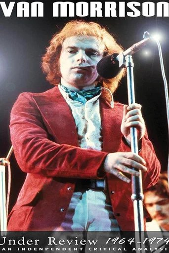 Movie poster for Van Morrison: Under Review: 1964-1974 (2008)