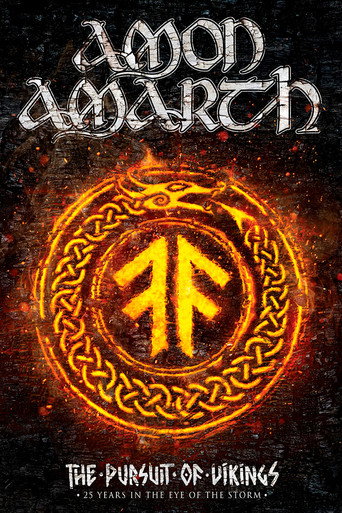 Movie poster for Amon Amarth: The Pursuit of Vikings: 25 Years In The Eye of the Storm (2018)