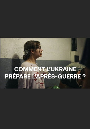 Movie poster for Comment l'Ukraine prépare l'après-guerre ? (2023)