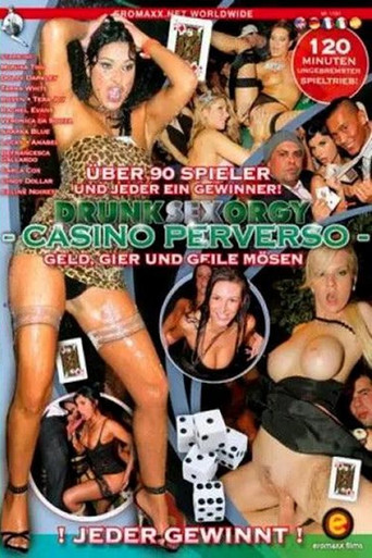 Movie poster for Drunk sex orgy: Casino perverso (2008)