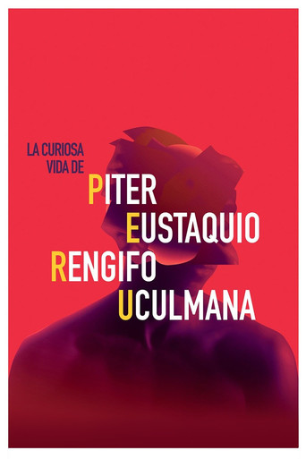 La curiosa vida de Piter Eustaquio Rengifo Uculmana poster