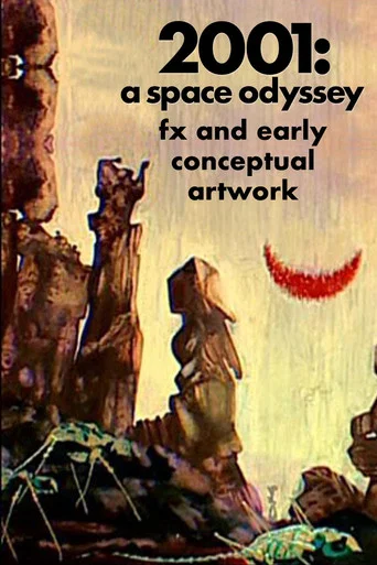 Movie poster for 2001: FX and Early Conceptual Artwork (2007)