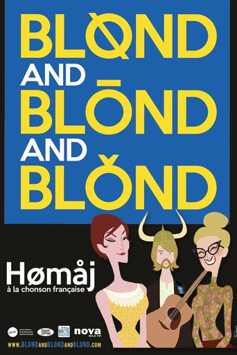 Movie poster for Blond and Blond and Blond – Homaj à la chanson Française