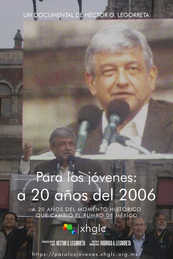 Movie poster for Para los jóvenes: a 20 años del 2006 (2026)