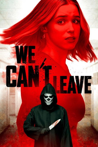 Movie poster for We Can't Leave (2025)
