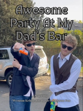Movie poster for Awesome Party at My Dad's Bar (2025)