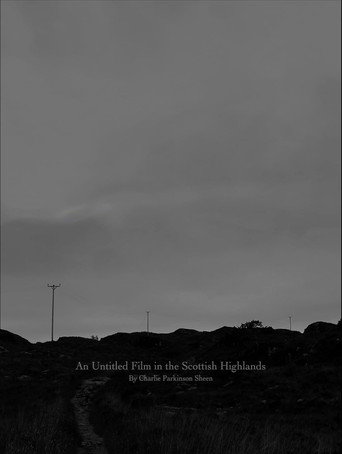 Movie poster for An Untitled Film in the Scottish Highlands
