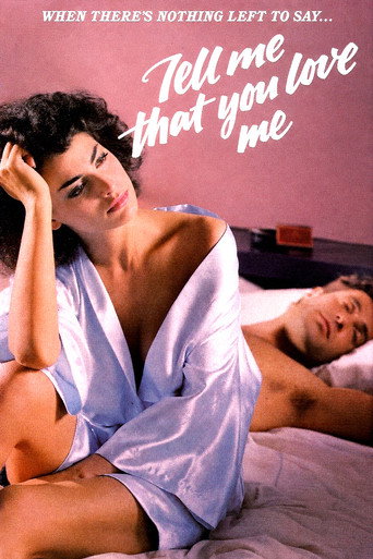 Movie poster for Tell Me That You Love Me (1983)
