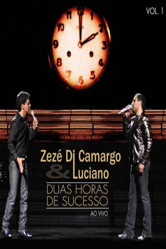 Movie poster for Zezé Di Camargo & Luciano - Duas Horas de Sucesso (2009)
