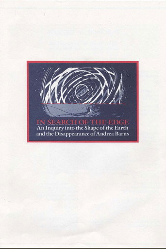 Movie poster for In Search of the Edge: An Inquiry into the Shape of the Earth and the Disappearance of Andrea Barns (1990)