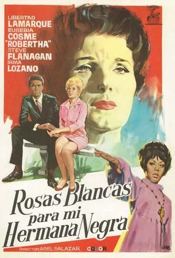 Movie poster for Rosas blancas para mi hermana negra (1970)