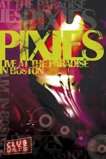 Movie poster for Pixies : Live At The Paradise In Boston (2006)