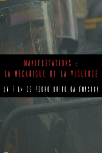 Manifestations : la mécanique de la violence poster