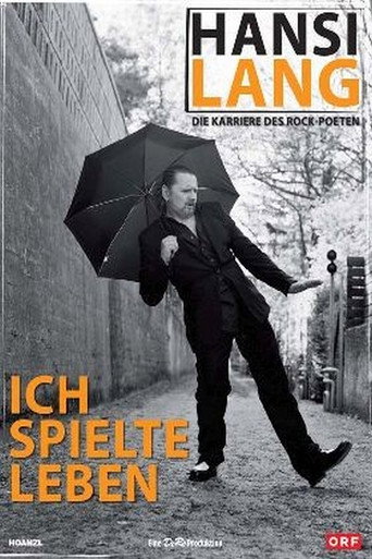 Movie poster for Hansi Lang - Ich Spielte Leben - Die Karriere des Rock Poeten (2007)