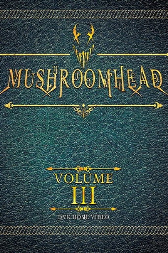 Movie poster for Mushroomhead: Vol III (2018)