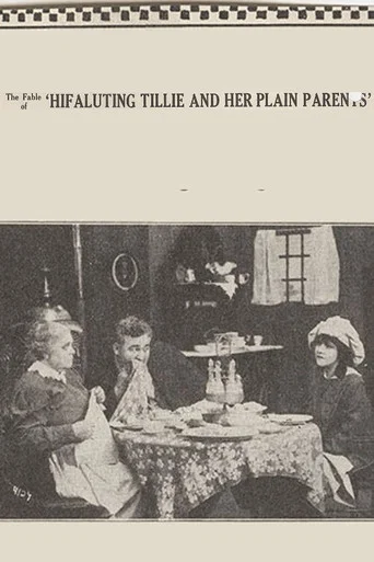 Movie poster for Hifaluting Tillie and Her Plain Parents (1915)