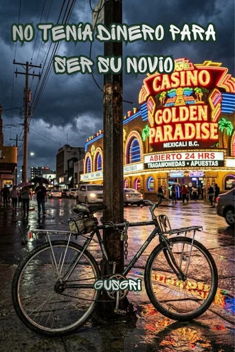 Movie poster for No tenía dinero para ser su novio (2022)