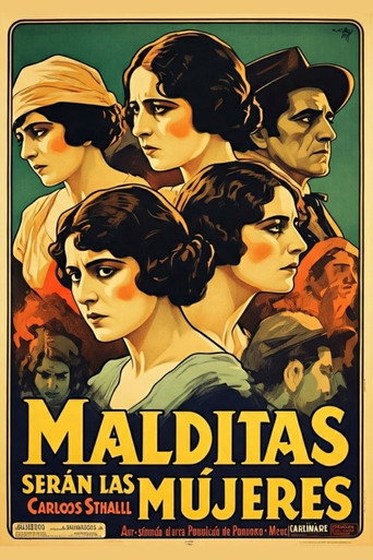 Movie poster for Malditas serán las mujeres (1921)