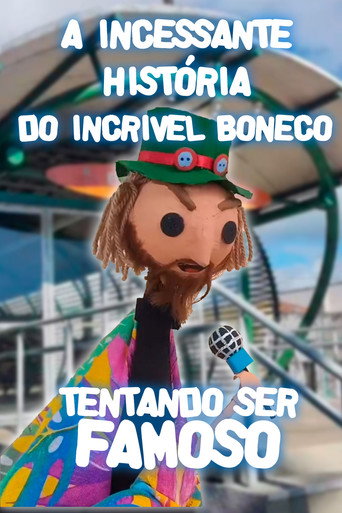 Movie poster for A Incessante História do Incrível Boneco Tentando ser Famoso (2023)