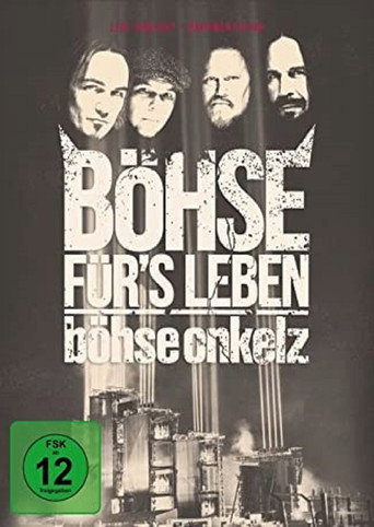 Movie poster for Böhse Onkelz: Böhse für's Leben - Live am Hockenheimring 2015 (2016)