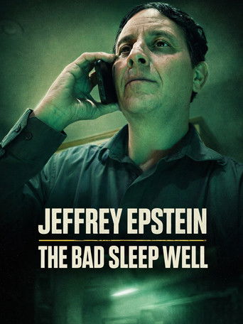 Jeffrey Epstein: The Bad Sleep Well poster