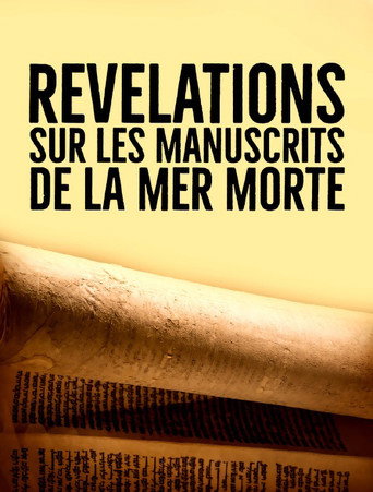 Movie poster for Révélations sur les manuscrits de la mer Morte (2019)