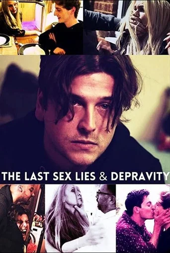 Movie poster for The Last Sex Lies & Depravity (2019)