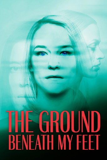 Movie poster for The Ground Beneath My Feet (2019)
