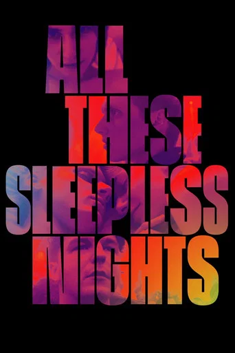 Movie poster for All These Sleepless Nights (2016)
