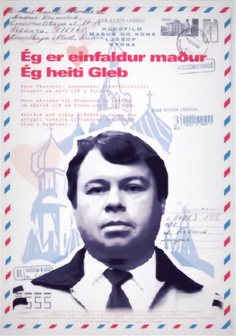Movie poster for I'm a simple man - My name is Gleb (2020)