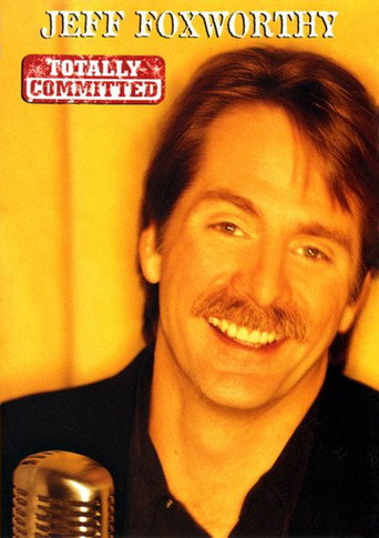 Movie poster for Jeff Foxworthy: Totally Committed (1998)