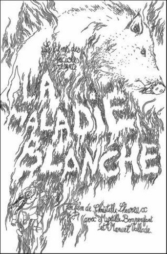 Movie poster for La maladie blanche (2011)