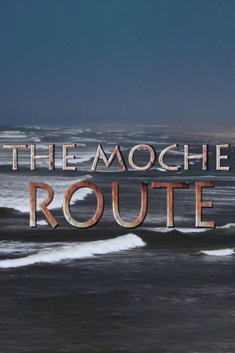 Movie poster for The Moche Route (2014)