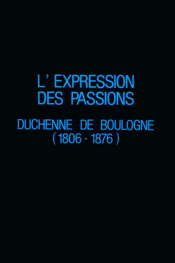 Movie poster for L'Expression des passions : Duchenne de Boulogne (1806-1876) (1985)