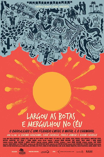 Movie poster for Largou As Botas E Mergulhou No Céu (2017)