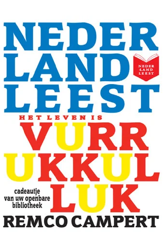 Movie poster for Nederland leest Het Leven is Vurrukkulluk van Remco Campert (2011)