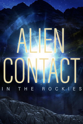 Movie poster for Alien Contact in the Rockies (2023)