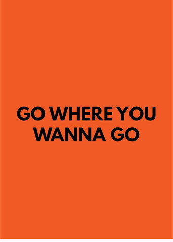 Movie poster for Go Where You Wanna Go (2021)
