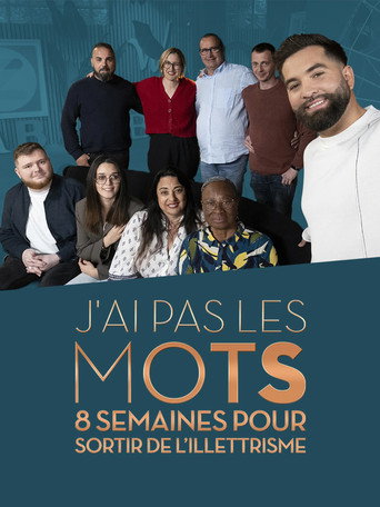 Movie poster for J'ai pas les mots, 8 semaines pour sortir de l'illettrisme (2025)