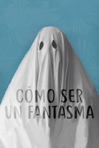 Movie poster for Cómo ser un fantasma (2020)