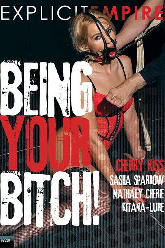 Movie poster for Being Your Bitch! (2023)